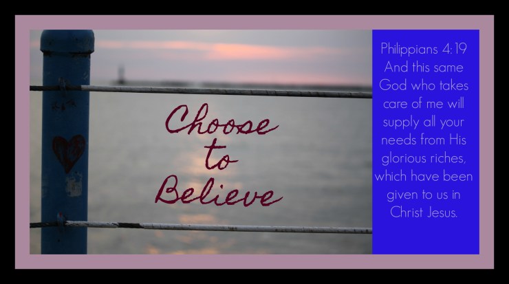 choose to believe